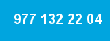 977 132 22 04
